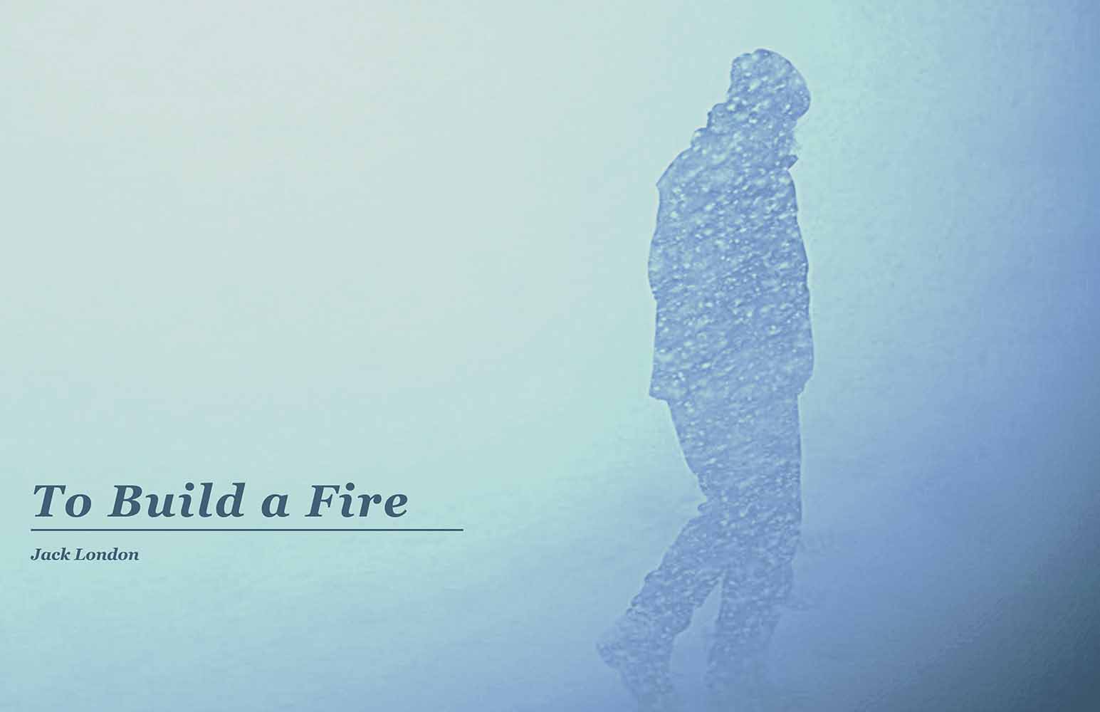 To Build a Fire cover spread.